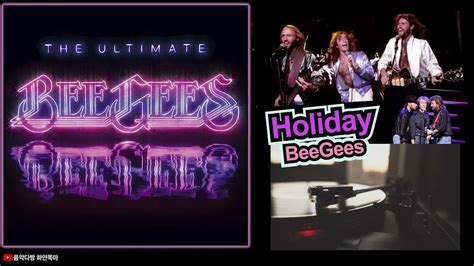 Holiday★bee Gees Youtube