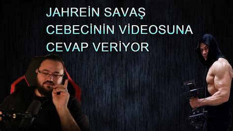 JAHREİN SAVAŞ CEBECİNİN SON VİDEOSUNU İZLİYOR YouTube