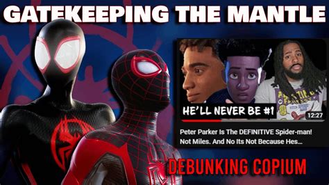 MILES MORALES ISN T THE DEFINITIVE SPIDER MAN Debunking A