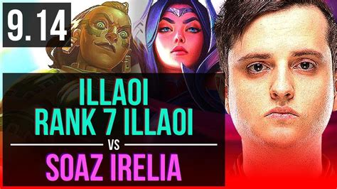 Illaoi Vs Soaz Irelia Top Rank 7 Illaoi 1 2m Mastery Points Euw