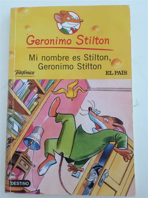 Geronimo Stilton Mi Nombre Es Stilton Geronimo Stilton Gerónimo Niños Nombres