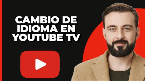 Cómo Cambiar El Idioma En La Aplicación De Youtube Tv 2024 Tutorial