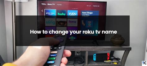 How To Change Your Roku Tv Name Because They Provide A Variety Of
