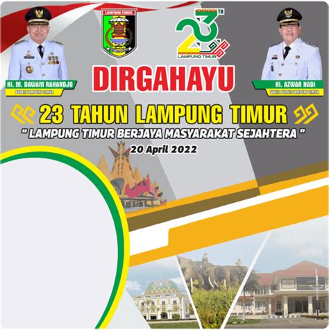 Ragam Twibbon HUT Kabupaten Lampung Timur Ke 23 Tahun 2022 Waca Berita