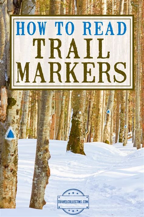 How To Read Trail Blazes Posts And Stones How To Read Trail Markers For