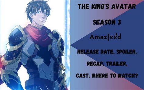 The Kings Avatar Season 3 Release Date News Cast Spoilers And Updates