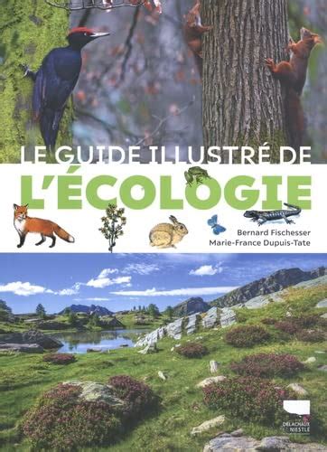 Amazon Fr Le Guide Illustr De L Cologie Dupuis Tate Marie France