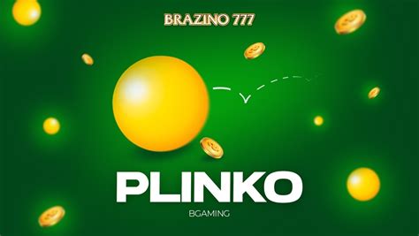 Brazino777: Innovation and nostalgia in one place with Brazino Plinko ...