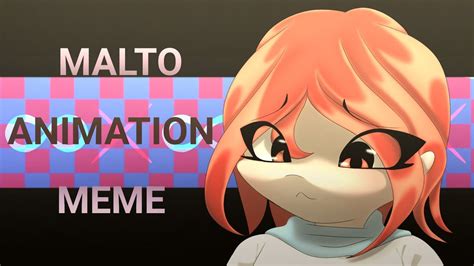 Malto Animation Meme Fw YouTube