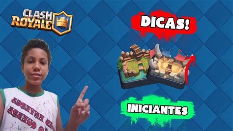 Dicas E Decks Para Iniciantes No Clash Royale Youtube