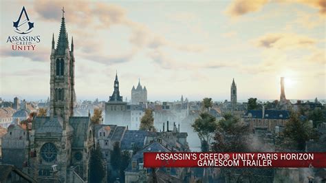 Assassin’s Creed Unity Paris Horizon Gamescom Trailer [scan] Youtube