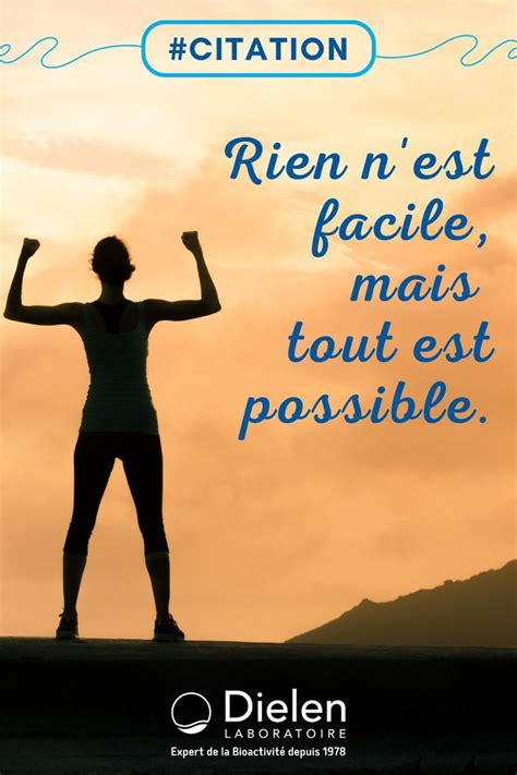 Citation Rien N Est Facile Mais Tout Est Possible In 2024 Motivation