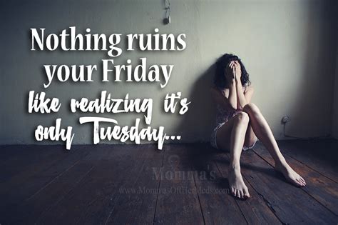 Nothing will ruin your Friday...