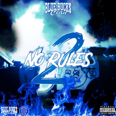 No Rules 2 - Album by BlueBucksClan | Spotify