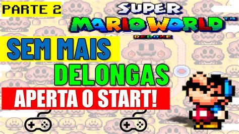 Hack Do Dia Super Mario World Redone Modo Encore Parte 2 Oldgamer