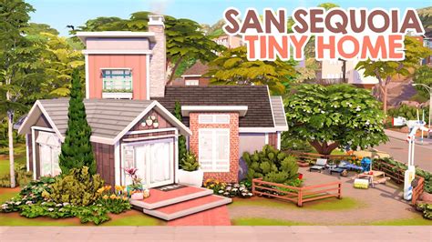 San Sequoia Tiny Home No Cc The Sims Speed Build Youtube