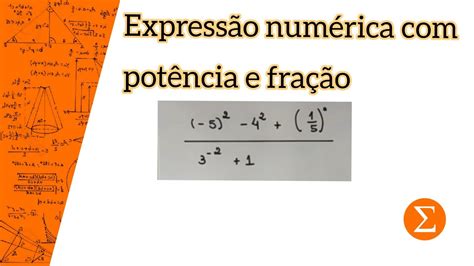 Expressão Numérica Com Fração E Potência Youtube