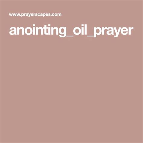 Anointing Oil Prayer Anointing Oil Prayer Prayer Poems Christian