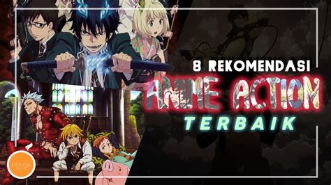 Rekomendasi Anime Action Terbaik Paling Seru Youtube