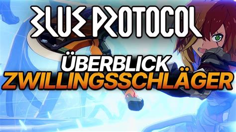 Klassen Bersicht Der Zwillingsschl Ger Twin Striker Blue Protocol