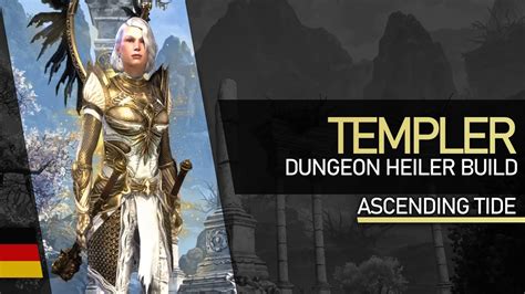 Templer Dungeon Heiler Build Ascending Tide Deutsch Youtube