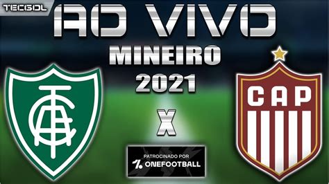 América Mg 1x1 Patrocinense Mineiro 2021 8ª Rodada Youtube