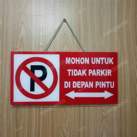 Jual Sign Board Papan Plang Acrylic Dilarang Parkir Di Depan