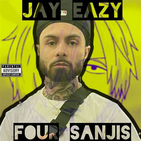 Four Sanjis Single By Jay Eazy Spotify