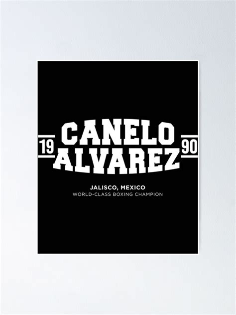 Canelo Alvarez Poster By Fightwears211 Redbubble