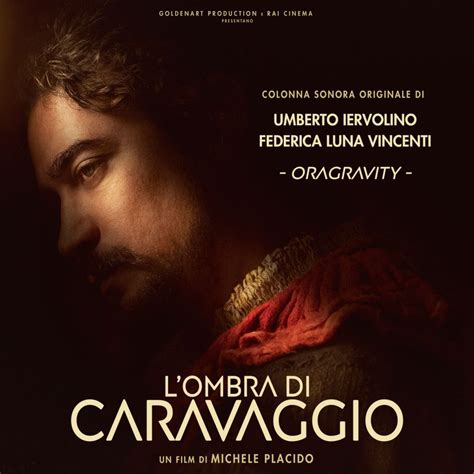 LOMBRA DI CARAVAGGIO Il 4 Novembre Esce In Digitale La Colonna Sonora