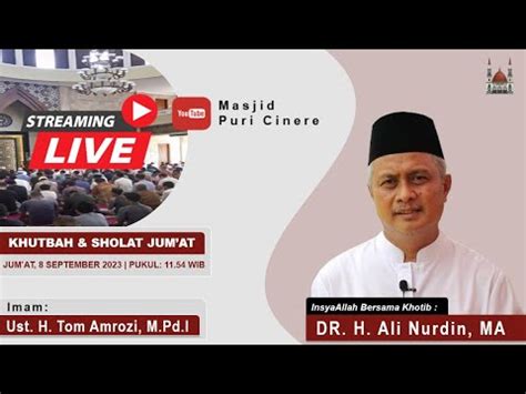 Live Khutbah Shalat Jum At Masjid Puri Cinere Khatib Dr H Ali