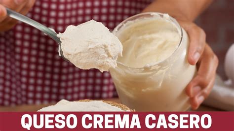 Queso Crema Casero Receta De Queso Crema Casero Con S Lo