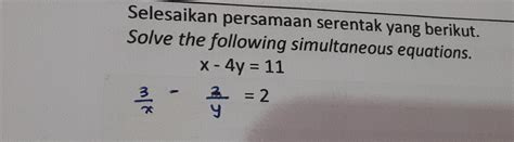 Solved Selesaikan Persamaan Serentak Yang Berikut Solve The Following