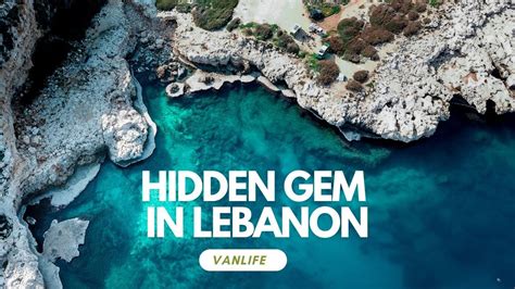 Lebanon Hidden Gem In Lebanon Lebanon Travel Vanlife Youtube