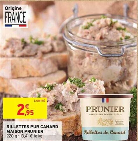 Promo Rillettes Pur Canard Maison Prunier chez Intermarché iCatalogue fr