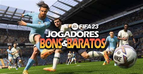 Jogadores Bons E Baratos No Fifa Para O Modo Carreira Liga Dos Games