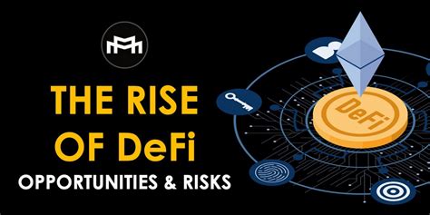 The Rise Of Decentralized Finance Defi Opportunities And Risks Medium