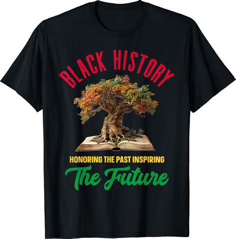 Honoring Past Inspiring Future Men Women Black History Month T Shirt