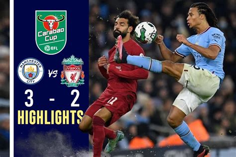 Man City vs Liverpool HIGHLIGHTS: Manchester City claims narrow 3-2 victory over Liverpool in ...