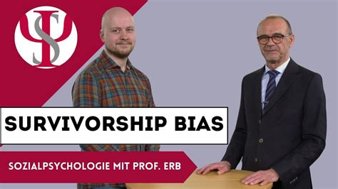 Survivorship Bias Sozialpsychologie Mit Prof Erb Youtube