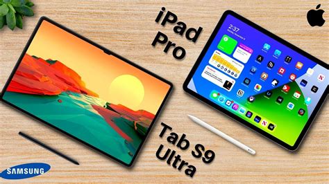 Samsung Galaxy Tab S Ultra Vs Apple Ipad Pro Youtube