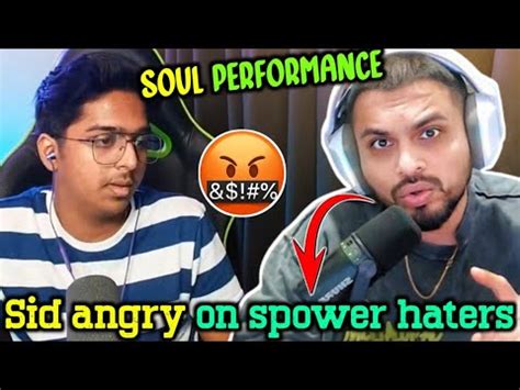 Soul Sid Angry On Spower Haters Soul Sid On Soul Performance Youtube