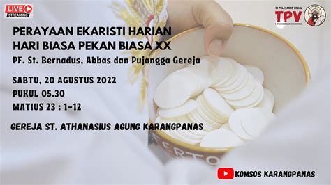 Perayaan Ekaristi Harian Pekan Biasa Ke Xx Sabtu Agustus