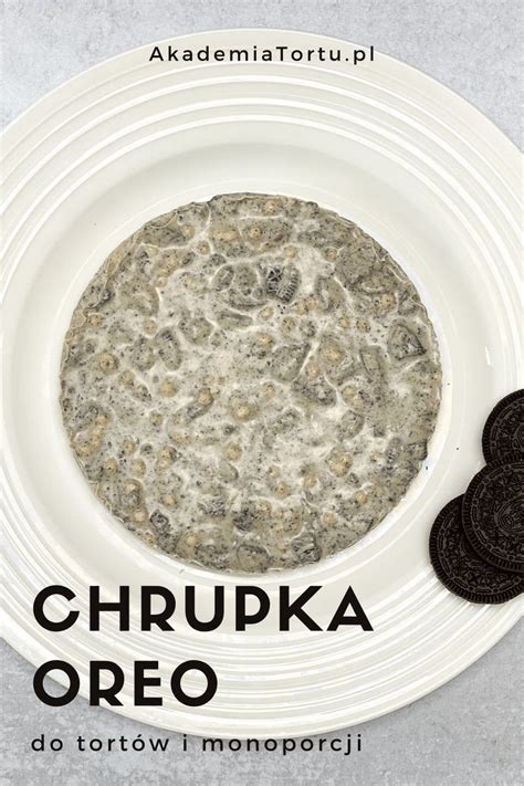 Chrupka Oreo do tortu Przepis Akademia Tortu Magda Kubiś