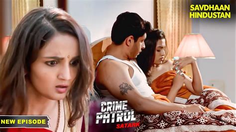 Anisha के पति का चल रहा था जवान लड़की से चक्कर Crime Patrol Series