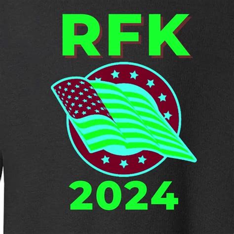 Rfk Robert F Kennedy Jr For President 2024 Toddler Sweatshirt