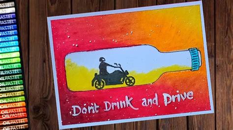Road Safety Poster Don T Drink And Drive Drawing With Oil Pastels Step