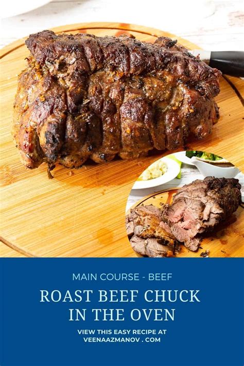 How To Make The Perfect Beef Chuck Roast In An Oven Veena Azmanov