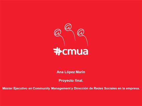 Ana L Pez Mar N Proyecto Final M Ster Ejecutivo En Community