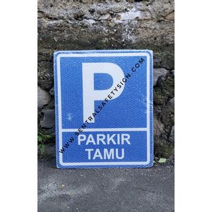 Jual Rambu Parkir Khusus Tamu X Cm Kab Jepara Revoalgi Saka